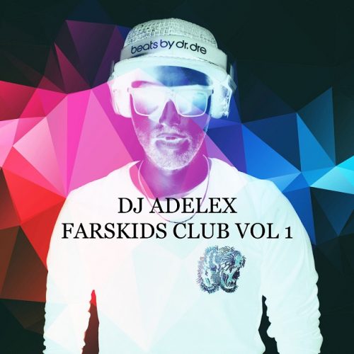 DJ Adelex – FarsKids Club Vol 1